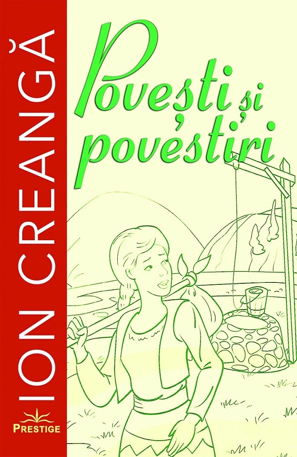 Povesti si povestiri - Ion Creanga