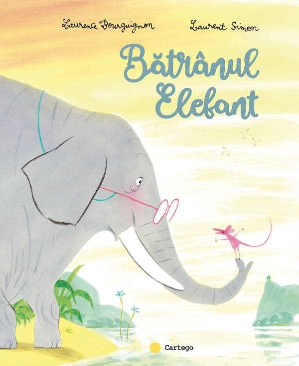 Batranul elefant - Laurence Bourguignon