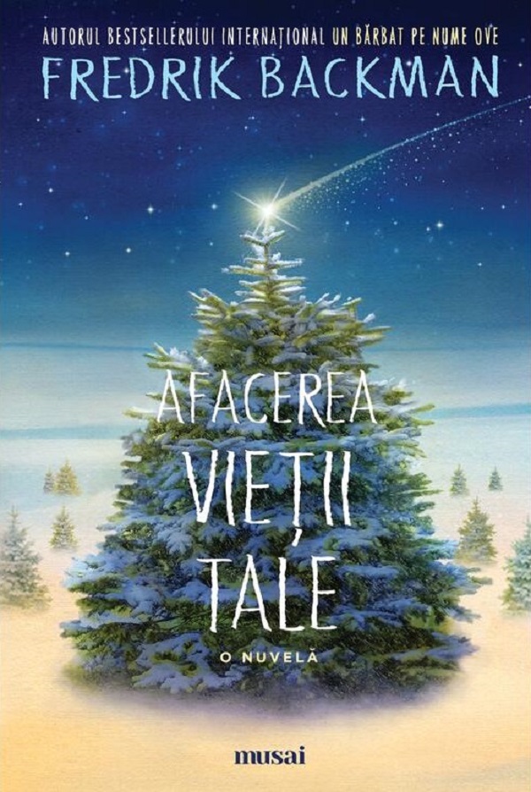 Afacerea vietii tale. O nuvela - Fredrik Backman