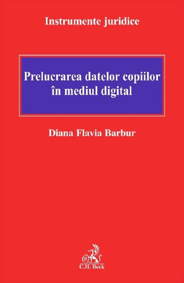 Prelucrarea datelor copiilor in mediul digital - Diana Flavia Barbur