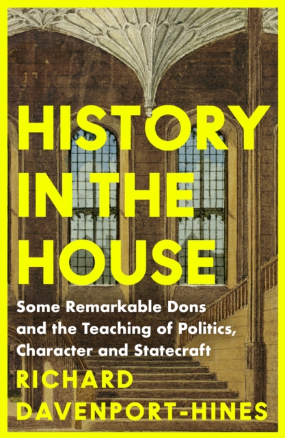History in the House - Richard Davenport-hines