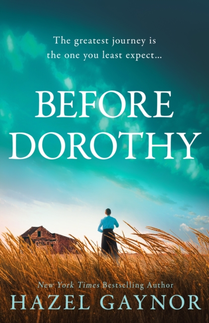 Before Dorothy - Hazel Gaynor