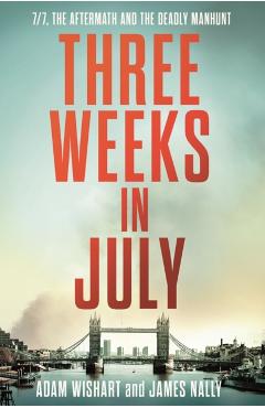 Three Weeks in July - Adam|nally Wishart