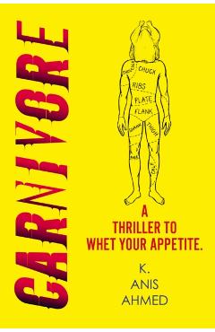 Coperta cărții 'Carnivore - K. Anis Ahmed'