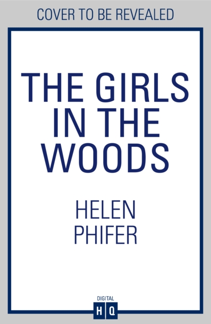 Girls In The Woods - Helen Phifer