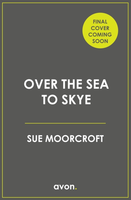 Over the Sea to Skye - Sue Moorcroft
