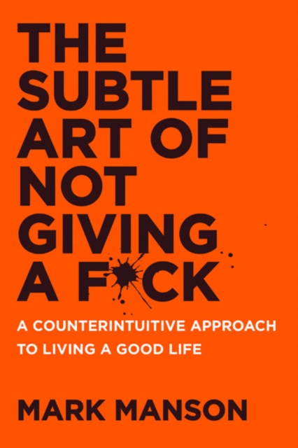 Subtle Art of Not Giving a F*ck UK - Mark Manson
