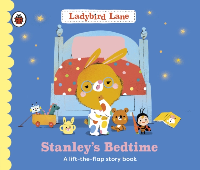 Ladybird Lane: Stanley's Bedtime - Nora Dare