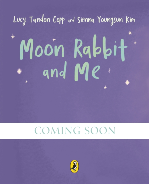 Coperta cărții 'Moon Rabbit and Me - Lucy Tandon Copp'