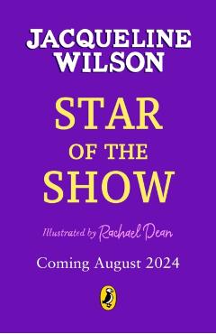 Poza produsului Star of the Show - Jacqueline Wilson