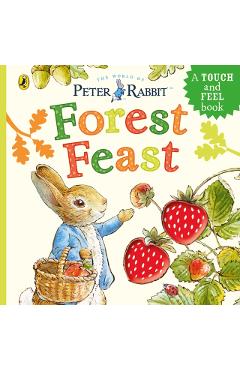 Coperta cărții 'Peter Rabbit: Forest Feast - Beatrix Potter'