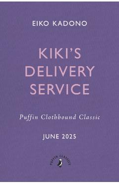 Coperta cărții 'Kiki's Delivery Service - Eiko Kadono'