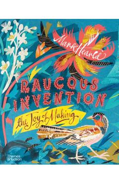 Raucous Invention - Mark Hearld