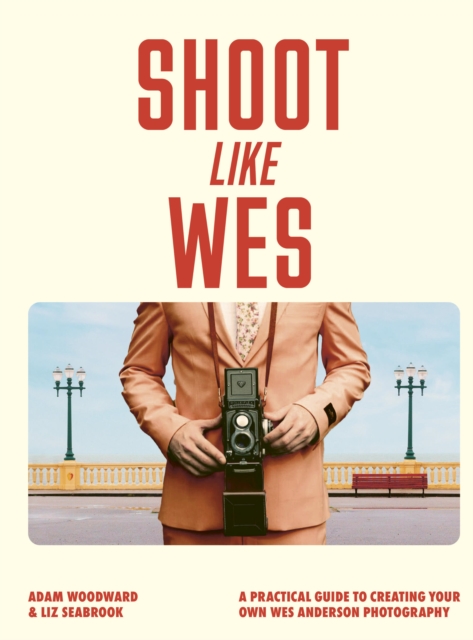 Shoot Like Wes - Adam Woodward