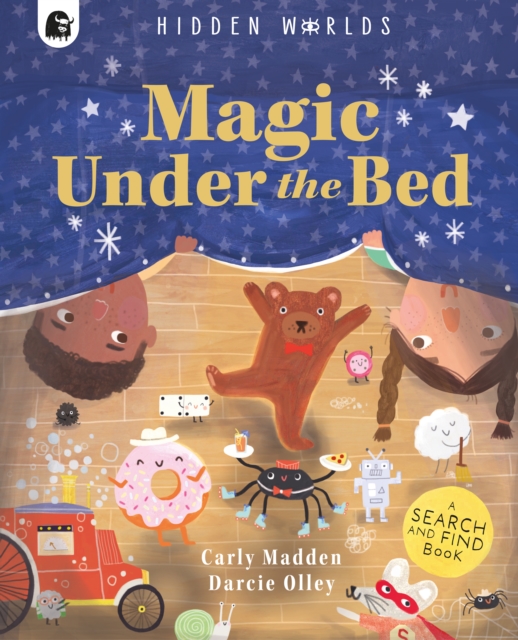 Hidden Worlds: Magic Under the Bed - Carly Madden
