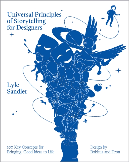 Universal Principles of Storytelling for Designers - Lyle H. Sandler