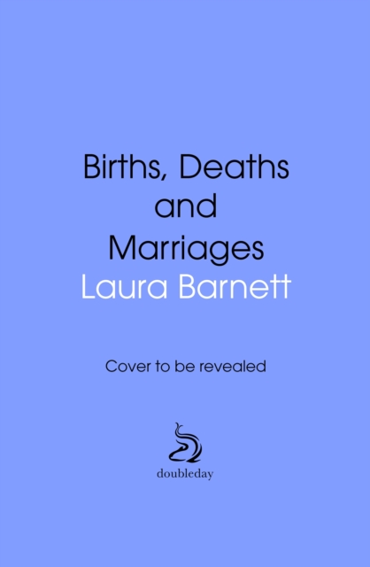 Births, Deaths and Marriages - Laura Barnett