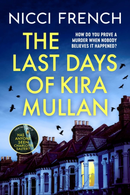 Last Days of Kira Mullan - Nicci French