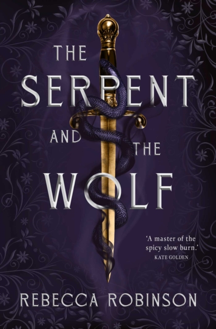 Serpent and the Wolf - Rebecca Robinson
