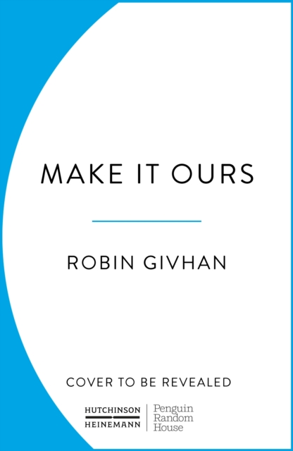 Make It Ours - Robin Givhan