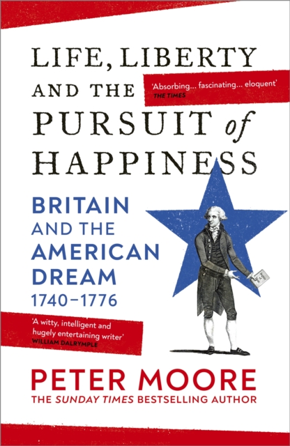 Life, Liberty and the Pursuit of Happiness - Peter Moore