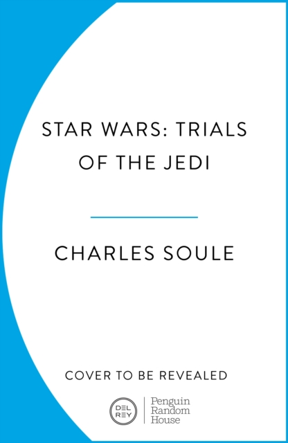 Star Wars: Trials of the Jedi (High Republic) - Charles Soule