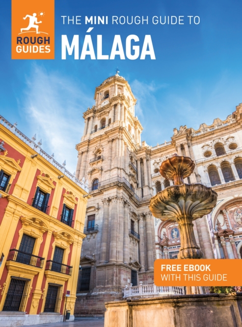 Mini Rough Guide to Malaga: Travel Guide with eBook - Rough|stafford Guides