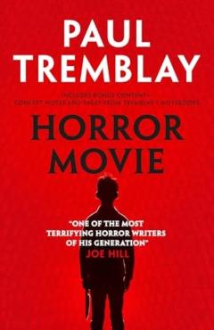 Coperta cărții 'Horror Movie - Paul Tremblay'