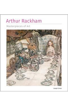 Arthur Rackham Masterpieces of Art - Joseph Simas