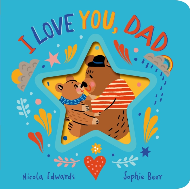 I Love You, Dad - Nicola Edwards