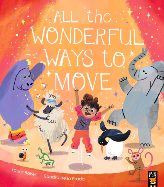 All the Wonderful Ways to Move - Laura Baker