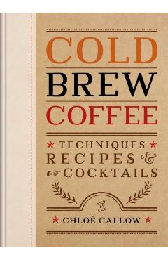 Coperta cărții 'Cold Brew Coffee - Chloe Callow'