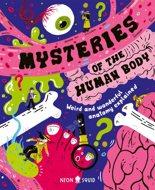 Mysteries of the Human Body - Azmain|neon Squid Chowdhury
