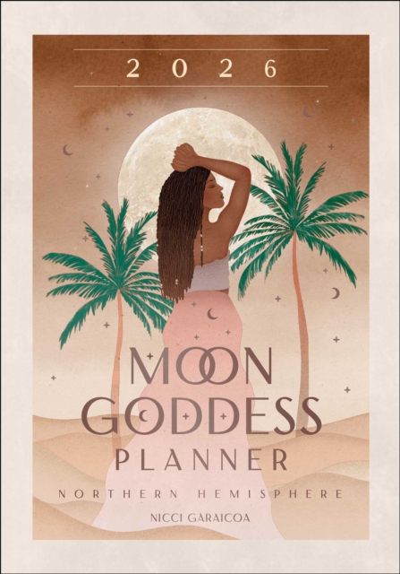 2026 Moon Goddess Planner - Northern Hemisphere - Nicci Garaicoa
