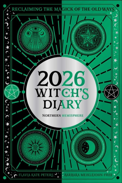 2026 Witch's Diary: Northern Hemisphere - Flavia|meiklejohn-free Kate Peters