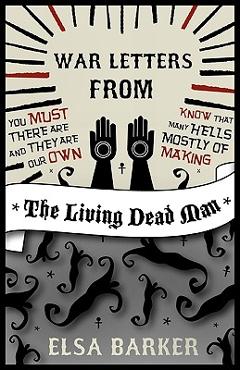 Poza produsului War Letters from the Living Dead Man - Elsa Barker