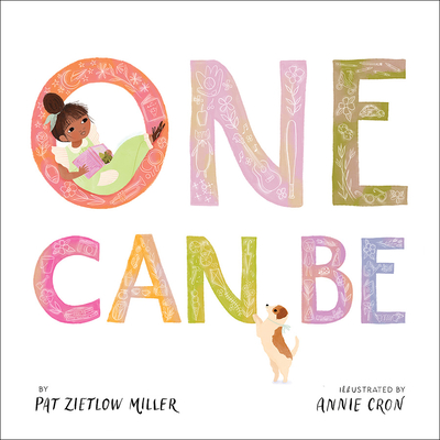 One Can Be - Pat Zietlow Miller