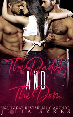 The Daddy and The Dom - Julia Sykes