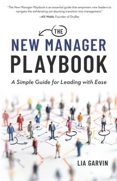 Coperta cărții 'The New Manager Playbook - Lia Garvin'