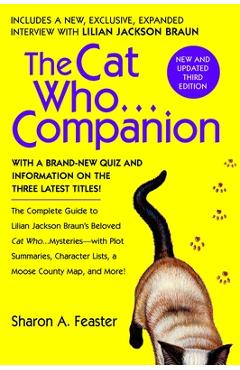 Coperta cărții 'The Cat Who...Companion: The Complete Guide to Lilian Jackson Braun's Beloved Cat Who...Mysteries with Plot Summaries,'