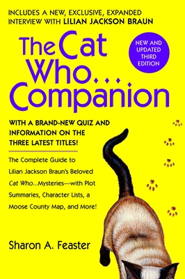Coperta cărții 'The Cat Who...Companion: The Complete Guide to Lilian Jackson Braun's Beloved Cat Who...Mysteries with Plot Summaries,'