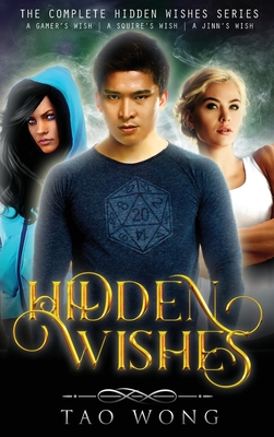 Hidden Wishes Books 1-3. - Tao Wong