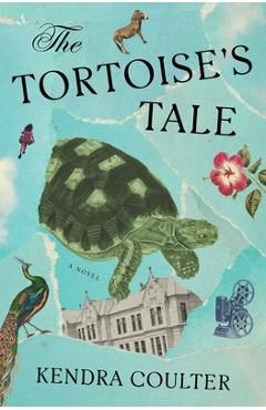 Coperta cărții 'The Tortoise's Tale - Kendra Coulter'