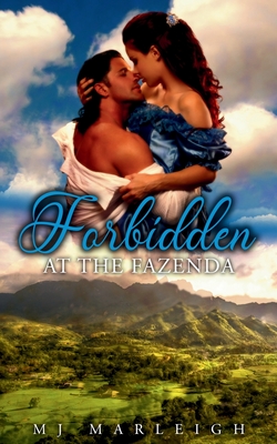 Forbidden at the Fazenda - M. J. Marleigh