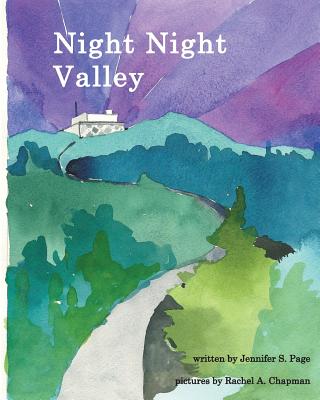 Night Night Valley - Rachel Atkinson Chapman