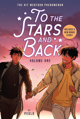 To the Stars and Back (a Graphic Novel): Volume 1 - 