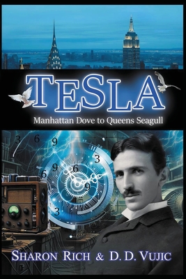 Tesla: Manhattan Dove to Queens Seagull - Sharon Rich