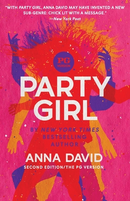 Party Girl: SECOND EDITION: The PG Version - Anna David