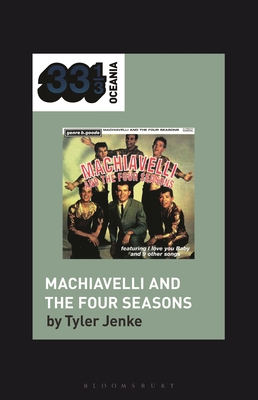 Tism's Machiavelli and the Four Seasons - Tyler Jenke