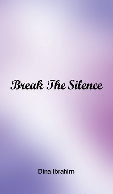 Break the Silence - Dina Ibrahim